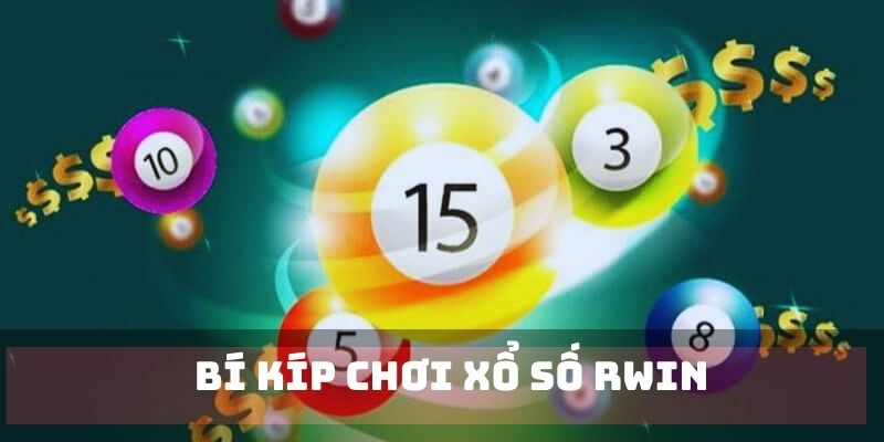 Thủ thuật ăn chắc phần thắng tại lô đề RWIN